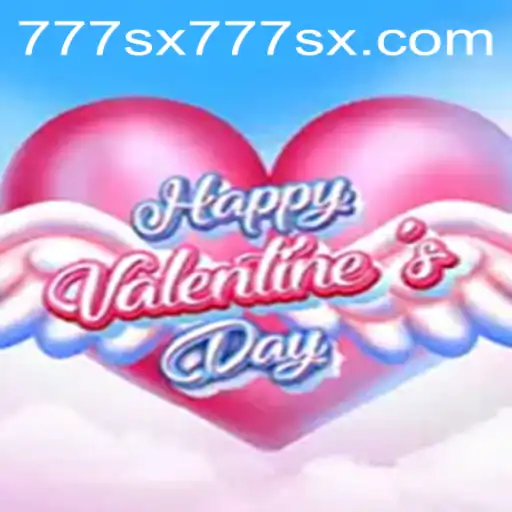 An In-Depth Exploration of 'HappyValentinesDay' Featuring 777sx: A Heartfelt Adventure