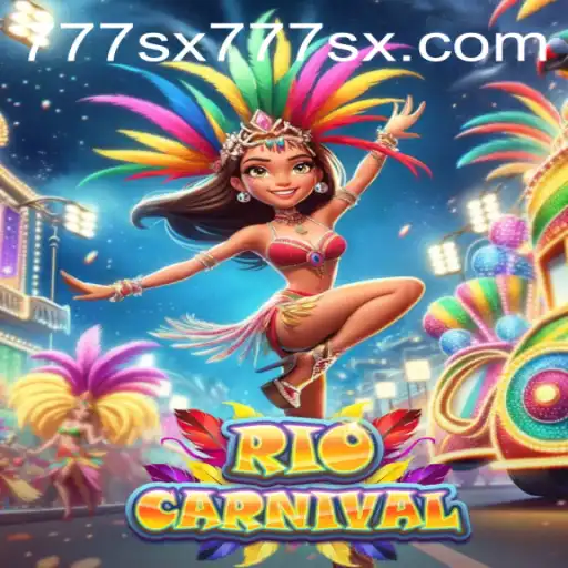 Experience the Thrill of RioCarnival: The Ultimate 777sx Gaming Adventure