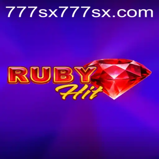 Exploring the New RubyHit Game Adventure with 777sx
